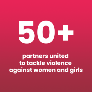 50+ partners united to tackle violence against women and girls